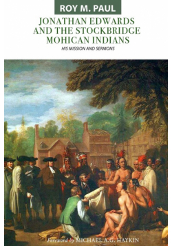 Jonathan Edwards and the Stockbridge Mohican Indians