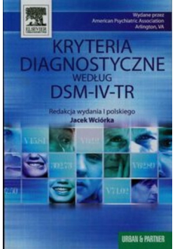 Kryteria diagnostyczne według DSM - IV - TR