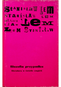 Filozofia przypadku Literatura w świetle empirii tom I