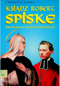 Ksiądz Robert Spiske