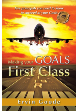 Making Your Goals First Class