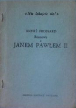Frossard Andre - Rozmowy z Janem Pawłem II