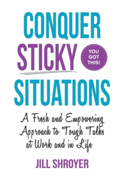 Conquer Sticky Situations