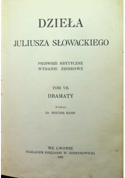 Dzieła Juliusza Słowackiego Tom VII 1909 r.