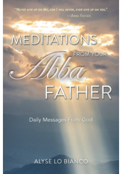 Meditations From Your Abba Father