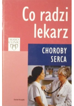 Co radzi lekarz Choroby serca
