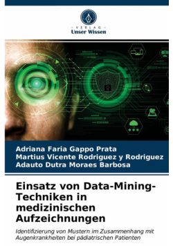 Einsatz von Data-Mining-Techniken in medizinischen Aufzeichnungen
