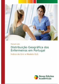 Distribuição Geográfica dos Enfermeiros em Portugal