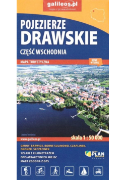 Mapa turyst. - Pojezierze Drawskie cz.wsch. w.2022