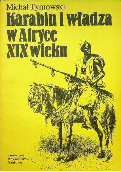 Karabin i władza w Afryce XIX wieku
