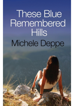 These Blue Remembered Hills
