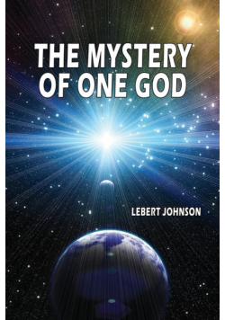 The Mystery of One God
