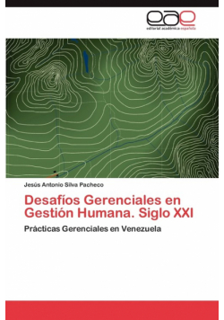 Desafíos Gerenciales en Gestión Humana. Siglo XXI