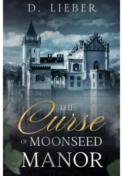 The Curse of Moonseed Manor