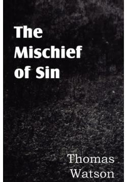 The Mischief of Sin