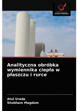 Analityczna obróbka wymiennika ciepła w płaszczu i rurce