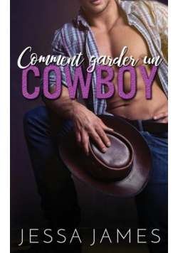 Comment garder un cowboy