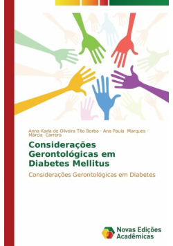 Considerações Gerontológicas em Diabetes Mellitus