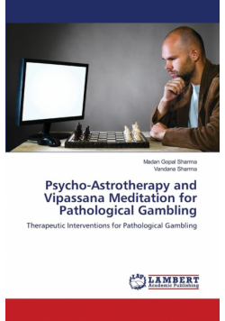 Psycho-Astrotherapy and Vipassana Meditation for Pathological Gambling
