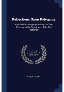 Reflections Upon Polygamy