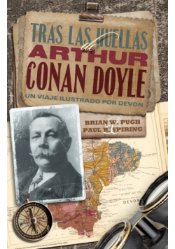 Tras Las Huellas de Arthur Conan Doyle - Un Viaje Ilustrado Por Devon