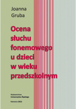 Ocena słuchu fonemowego u dzieci w wieku przedszkolnym
