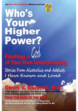 Who's Your Higher Power? Finding a God of Your Own Understanding