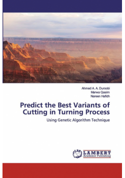 Predict the Best Variants of Cutting in Turning Process