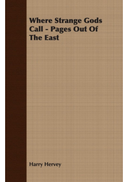 Where Strange Gods Call - Pages Out Of The East