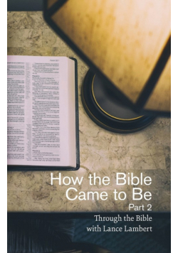 How the Bible Came to Be