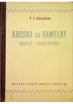 Krosna do bawełny montaż i regulowanie