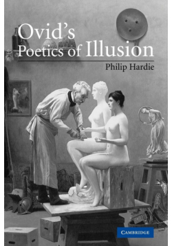 Ovid's Poetics of Illusion