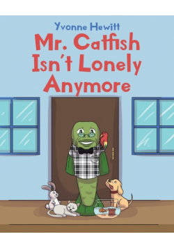 Mr. Catfish Isn't Lonely Anymore