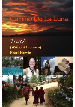 Camino De La Luna - Truth (Without Pictures)