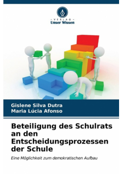 Beteiligung des Schulrats an den Entscheidungsprozessen der Schule