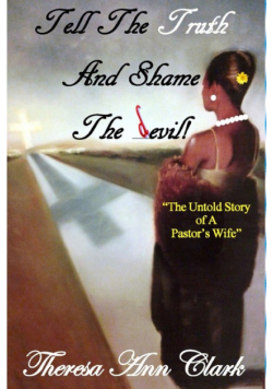 Tell The Truth And Shame The Devil