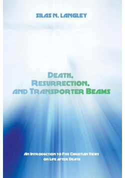 Death, Resurrection, and Transporter Beams