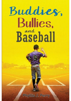 Buddies, Bullies, and Baseball