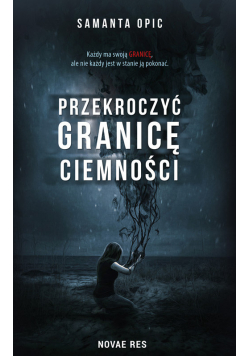 Przekroczyć granicę ciemności