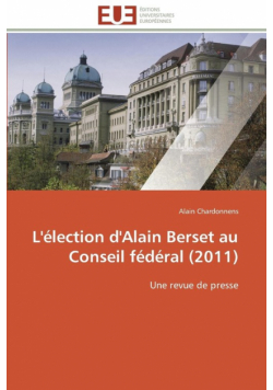 L'élection d'alain berset au conseil fédéral (2011)