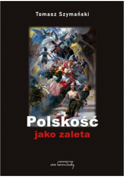 Polskość jako zaleta