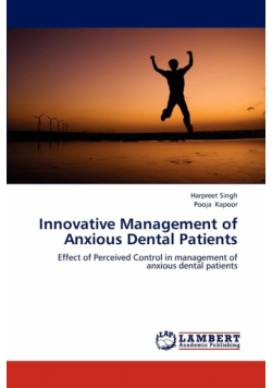 Innovative Management of Anxious Dental Patients