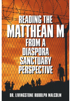 Reading the Matthean M from a Diaspora Sanctuary Perspective