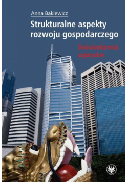 Strukturalne aspekty rozwoju gospodarczego