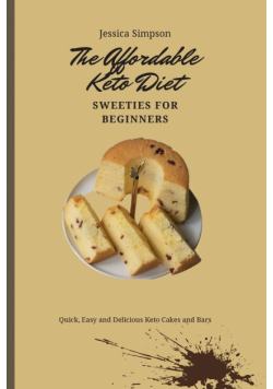 The Affordable Keto Diet Sweeties for Beginners