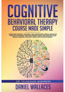Cognitive Behavioral Therapy Course Made Simple