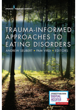 Trauma-Informed Approaches to Eating Disorders