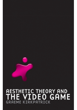 Aesthetic Theory and the Video Game