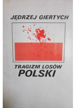 Tragizm losów Polski reprint