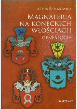 Magnateria na koneckich włościach